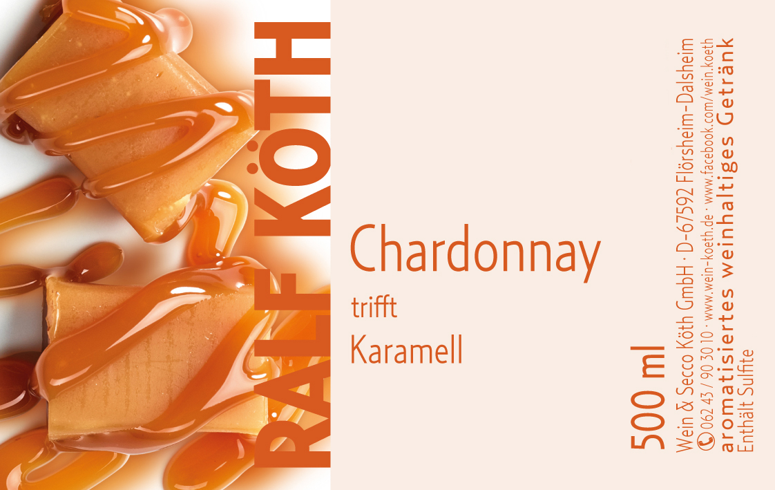 Chardonnay trifft Karamell Chardonnay trifft Karamell